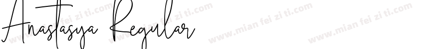 Anastasya Regular字体转换